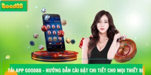 tải app Good88